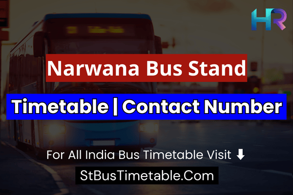 Narwana Bus Stand Timetable