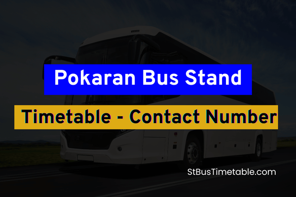 Pokaran Bus Stand Time table